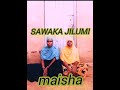 Sawaka Jilumi Maisha