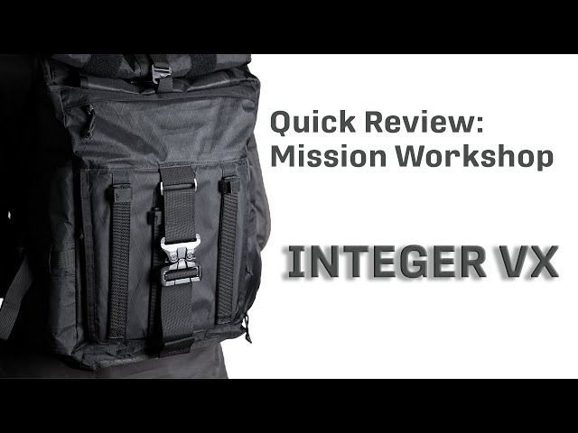 Review Mission Workshop Integer VX The Do Everything Backpack EDC