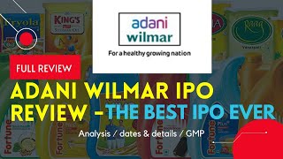 Adani wilmar ipo review - dates & details ,financial statments ,company information #adaniwilmaripo