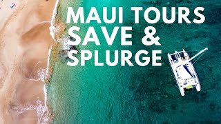 Maui Tours: How to Save & Where to Splurge