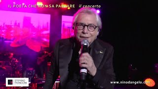 Nino D&#39;Angelo LIVE  in concerto &quot;Il Poeta Che Non sa Parlare&quot;