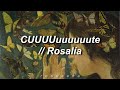 Rosala  cuuuuuuuuuute english lyrics  letra