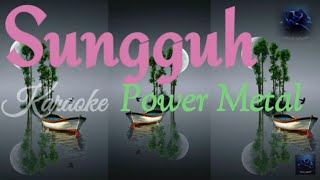 Sungguh #Karaoke #Powermetal