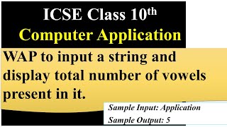 #2 Java Program to display Total Number of Vowels present in a String  | ICSE 10th