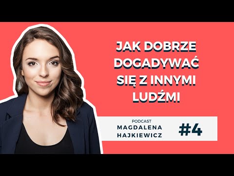 Wideo: Jak Nauczyć Się Dogadać Z Ludźmi