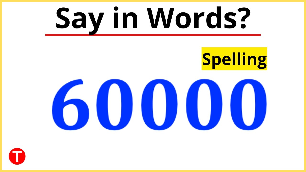 What is 60000 in Words? 60000 Spelling | Sixty Thousand Meaning 