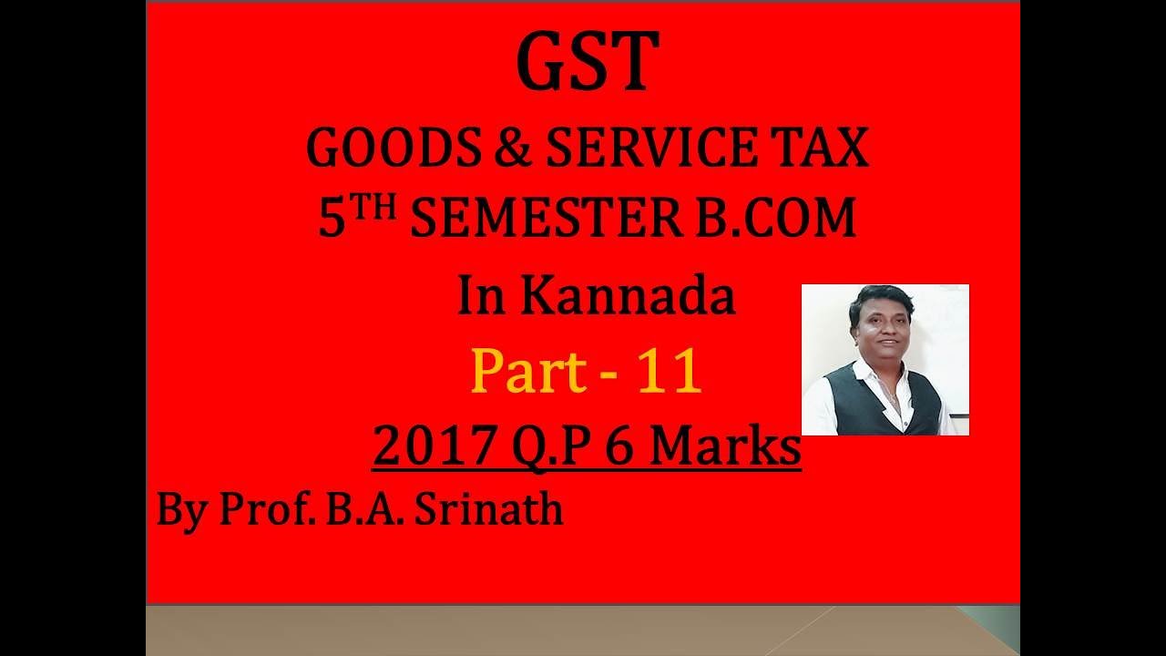 G.S.T in Kannada PART 11 (2017 Question Paper for 6 Marks) BY Srinath Sir