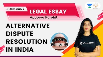 Alternative Dispute Resolution in India (Legal Essay) | Apoorva Purohit | Linking Laws
