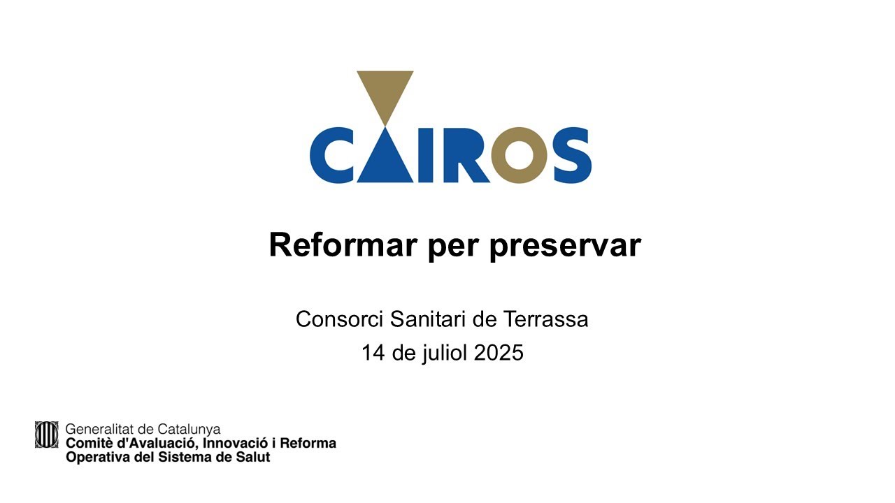 PROGRAMA CAIROS DE TRANSFORMACIÓ DEL SISTEMA DE SALUT I EL PROJECTE CSIR