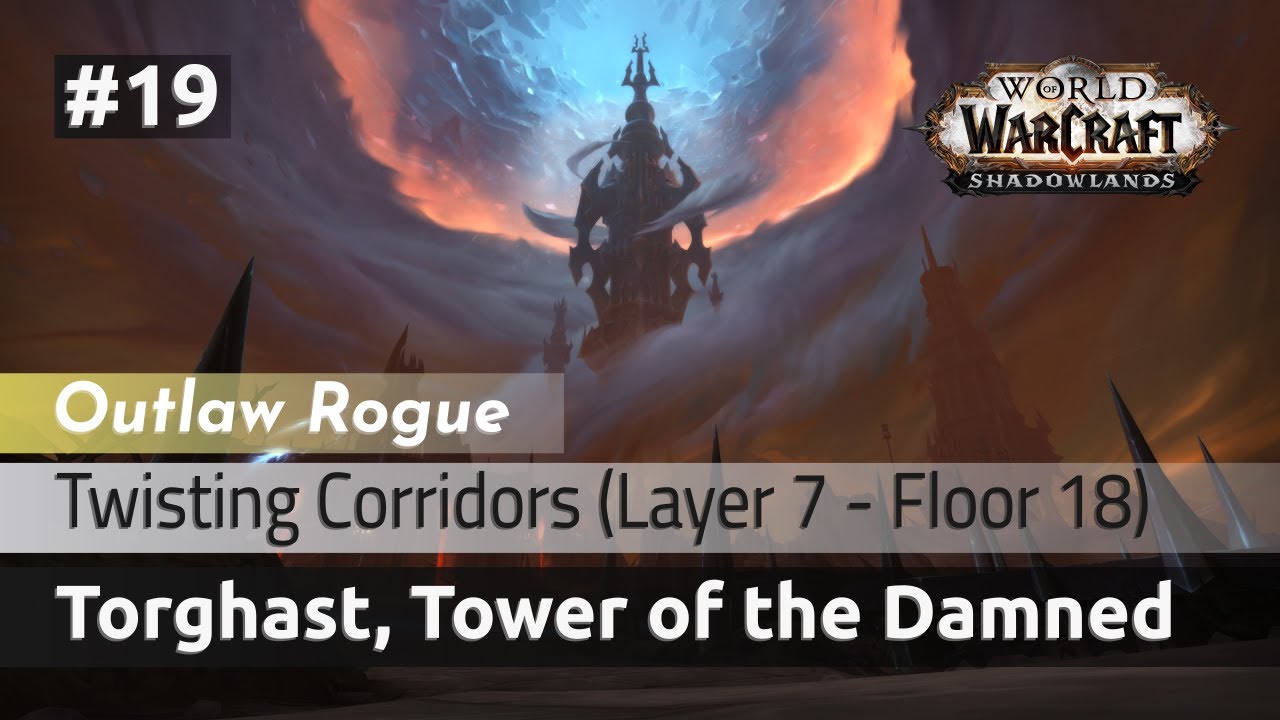 Twisting Corridors – Layer 7 – Floor 18 – Outlaw Rogue(Solo)