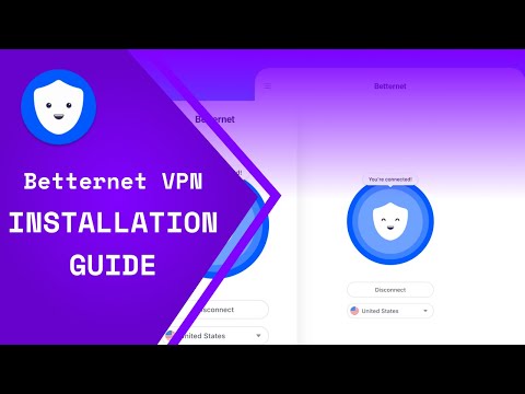 Betternet VPN | Free Installation Betternet VPN | Quick Guide