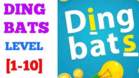 Dingbats level 1 2 3 4 5 6 7 8 9 10 solution or walkthrough