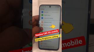 Realme C85 5G Display &amp; brightness setting ⚙️// Display Settings ⚙️// Realme C85 5g 💥// #realme