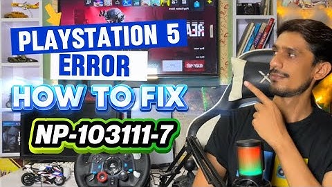 How To Fix PS5 Error Code NP-103111-7 This Service is currently under Maintenance 