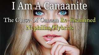 The Curse Of Canaan Re-Examined Nephilim Hybrids - Documentary (2025)