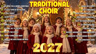 Best Traditional Christmas Songs 2027 🎄 Heavenly Christmas Choir & Christmas Carols