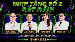 Chứng khoán hôm nay 18/08/2026: Nhịp tăng số 2 bắt đầu từ hôm nay!