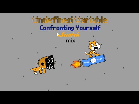 (+FLP) Undefined Variable - Confronting Yourself Scratch Mix