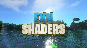 Shader MCPE 1.18 | EXN Shaders | Realistic Shaders No Lag | Support Ram 2 GB & 3 GB
