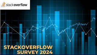 Stackoverflow Survey 2024 || All the Myths Answered