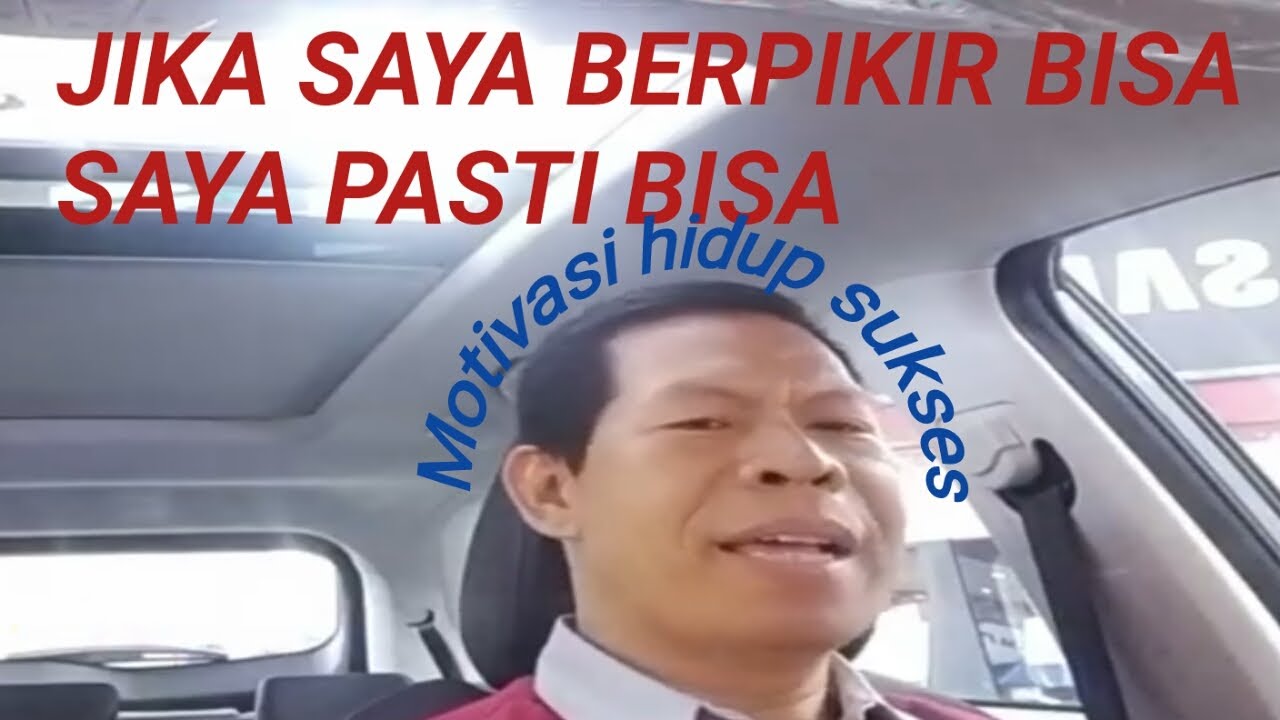 Saya pasti bisa jika saya berpikir bisamotivasi hidup