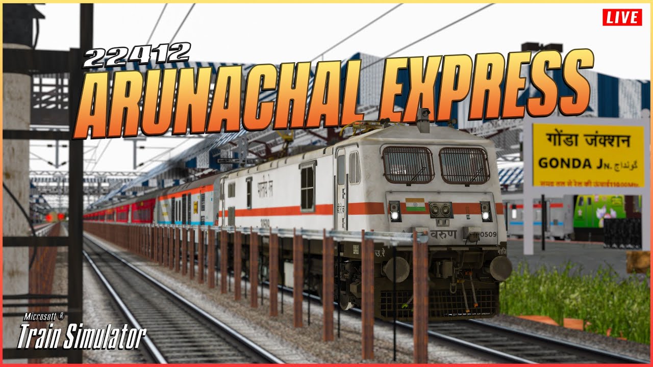 🔴 22412 ARUNACHAL EXPRESS LIVE Purvanchal msts train live