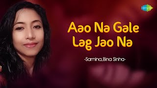 Aao Na Gale Lag Jao Na  Bina Sinha  Hindi  Recreation  Saregama Open Stage