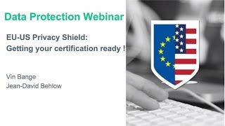 The EU-US Privacy Shield – Getting your certification ready