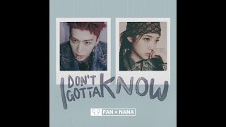 I Don't Gotta Know lyrics