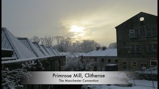 Primrose Mill, Clitheroe | The Manchester Connection