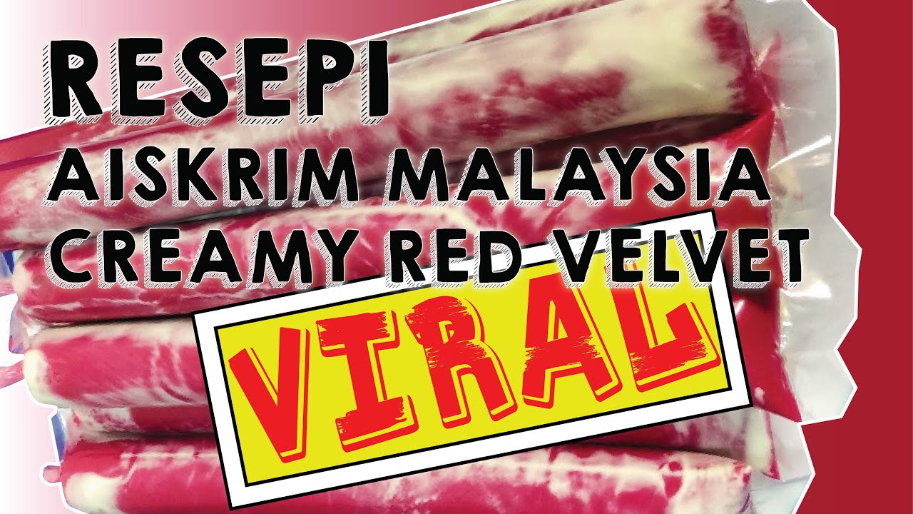 [VIRAL] Resepi Aiskrim Red Velvet