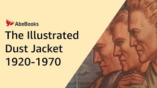 The Illustrated Dust Jacket 1920-1970