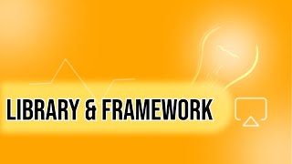 Library and Framework in Full Stack Web Development
