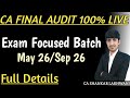 100% LIVE Exam Focused Batch Details I CA Final Audit May'26/Sep'26 & Onwards I CA SHANKAR LAKHWANI