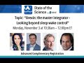State of the Science: Orexin: the master integrator