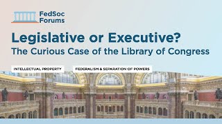 Legislative or Executive? The Curious Case of the Library of Congress
