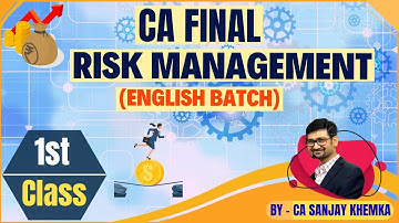 CA FINAL RISK MANAGEMENT (ONLY ENGLISH) 1ST CLASS PART - I