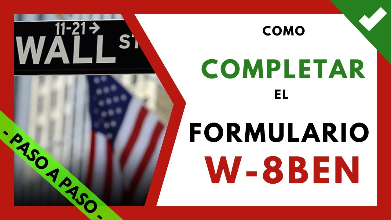 🏻 Que es el Formulario W 8BEN IRS Como LLENAR el Formulario W8BEN 【Paso ...