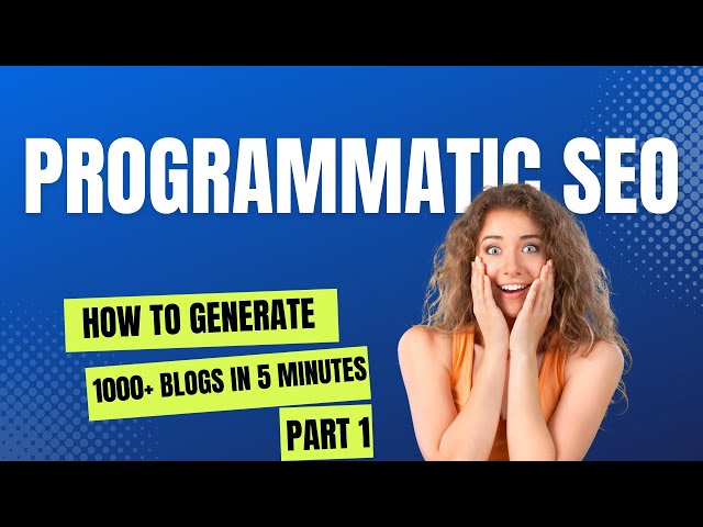 Programmatic SEO - Generate 1000+ Blogs In 5 Minutes With Excel + App Scripts + Chat GPT | PART 1