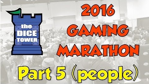 Dice Tower 2016 Live Gaming Marathon