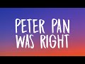 Anson Seabra - Peter Pan Was Right (Lyrics)