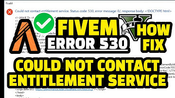 How To FIX Could Not Contact Entitlement Service Fivem Status Code 530 ✅