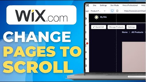 How To Change Pages To Scroll On Wix Website
