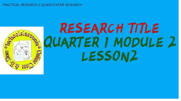 Quarter 2 Module 2 Lesson 2 Research Title (Q1M2L2)