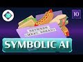 Symbolic AI: Crash Course AI #10
