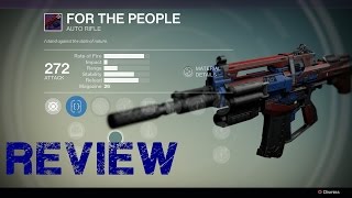 Destiny Amazing Legendary Auto Rifle: For The People Review! Destiny Gameplay @OverMan