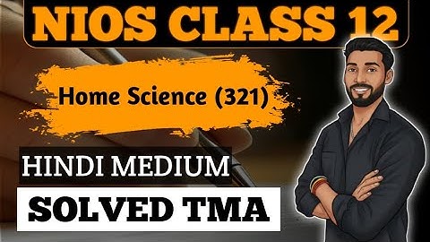 NIOS Class Home Science (321) 2025-26 | Latest NIOS 12th Home Science Hindi Medium Solved TMA