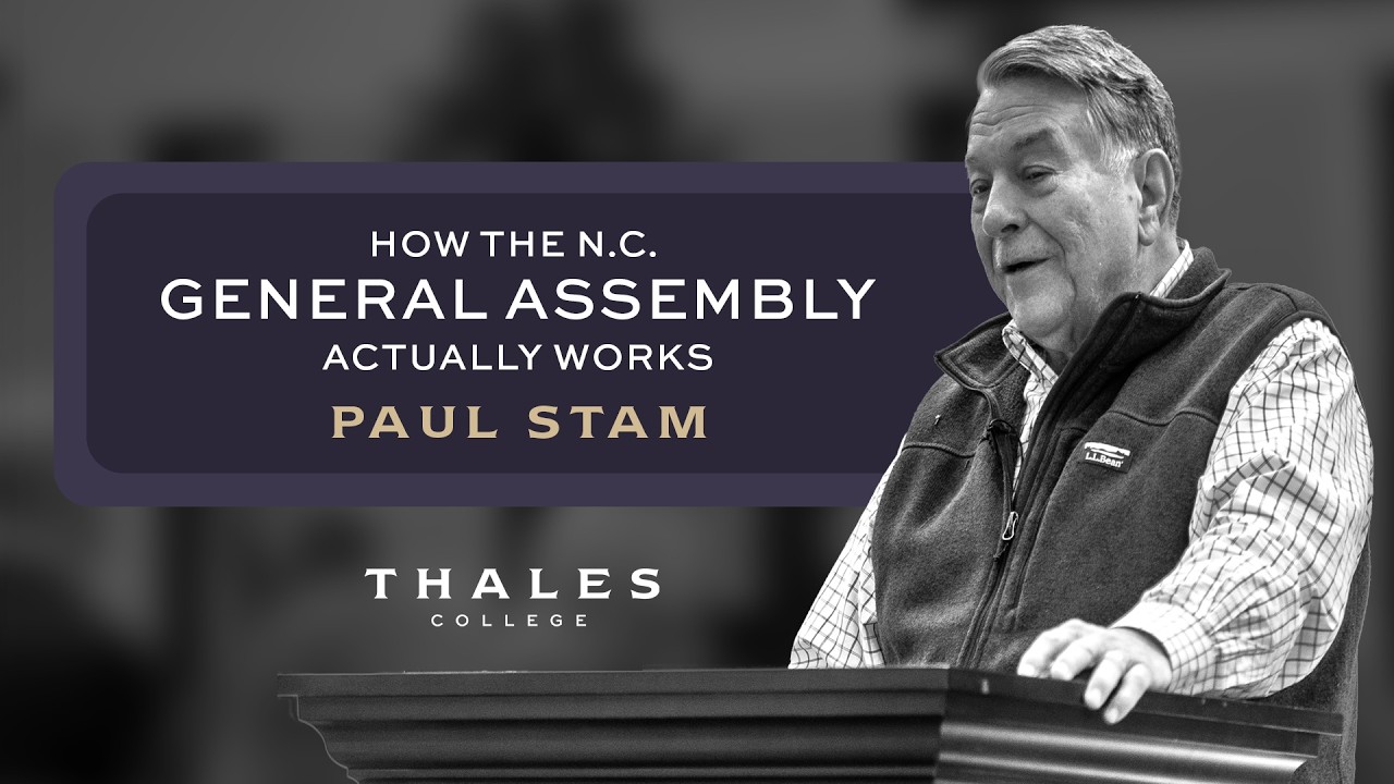 How the N.C. General Assembly Really Works | Paul Stam