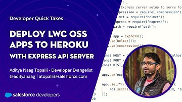 Deploy LWC OSS apps to Heroku with Express API Server | Developer Quick Takes