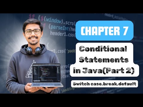 Conditional Statements Part 2 – Switch Case in Java (Marathi)
